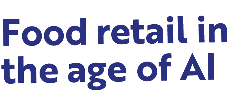 Food retail in the age of AI