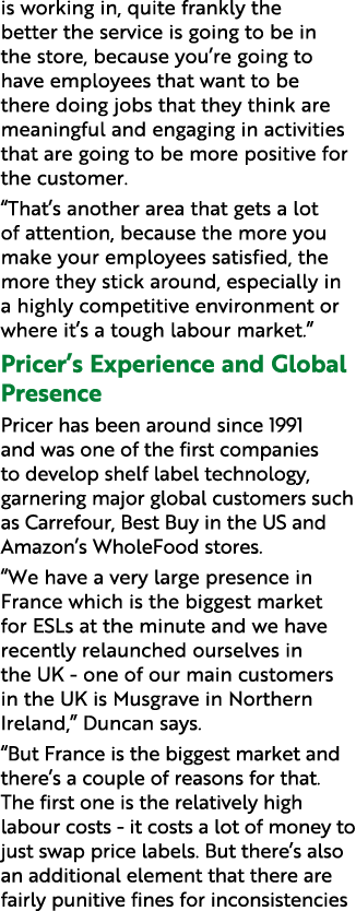 is working in, quite frankly the better the service is going to be in the store, because you’re going to have employe...