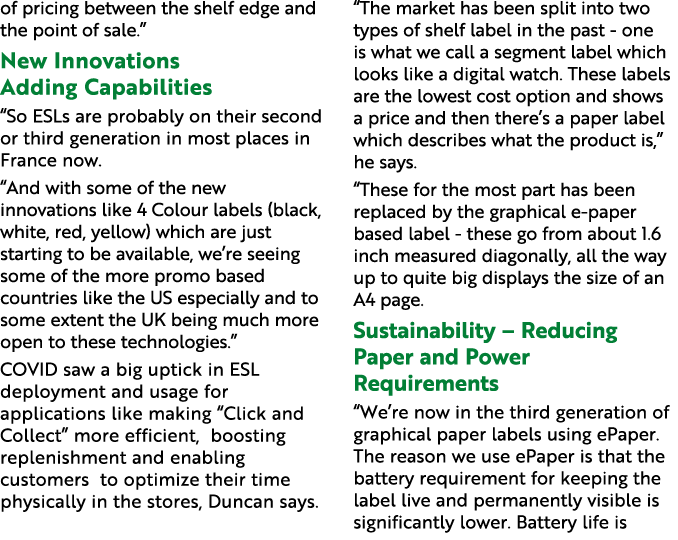 of pricing between the shelf edge and the point of sale.” New Innovations Adding Capabilities “So ESLs are probably o...