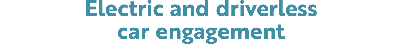 Electric and driverless car engagement