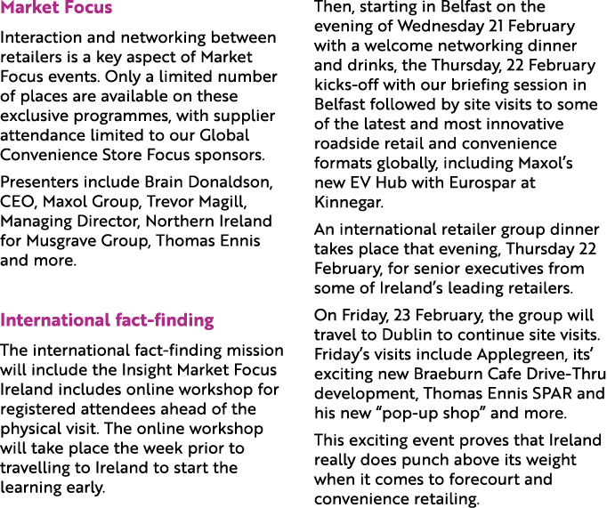 Market Focus Interaction and networking between retailers is a key aspect of Market Focus events. Only a limited numb...
