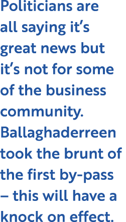 Politicians are all saying it’s great news but it’s not for some of the business community. Ballaghaderreen took the ...