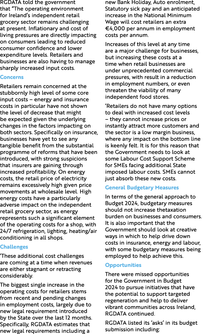 RGDATA told the government that “The operating environment for Ireland’s independent retail grocery sector remains ch...