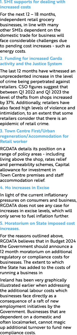 1. SME supports for dealing with increased costs For the next 12 – 18 months, independent retail grocery businesses, ...