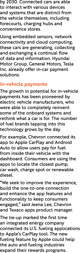 by 2030. Connected cars are able to interact with various devices and systems that are distinct from the vehicle them...