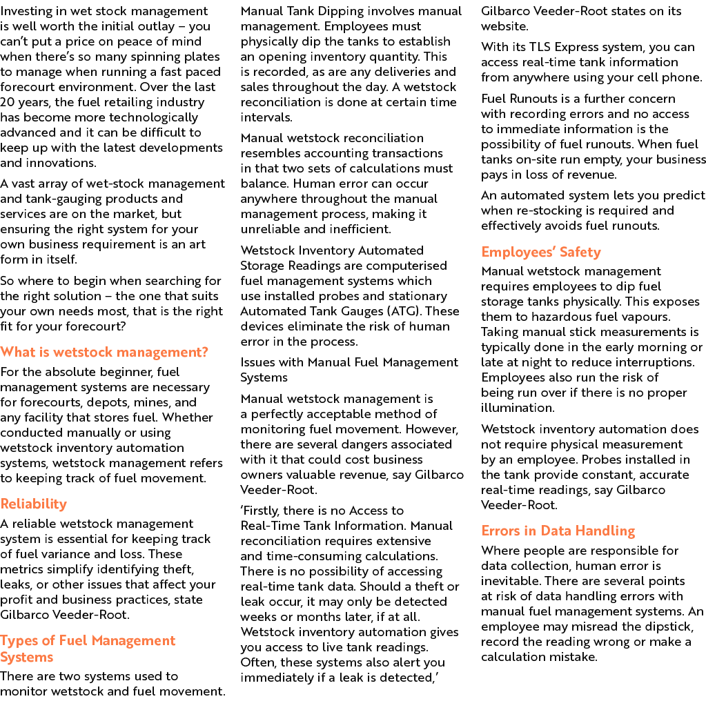Investing in wet stock management is well worth the initial outlay – you can’t put a price on peace of mind when ther...