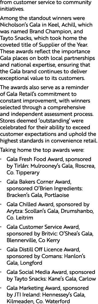 from customer service to community initiatives. Among the standout winners were Nicholson’s Gala in Keel, Achill, whi...