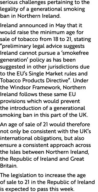 serious challenges pertaining to the legality of a generational smoking ban in Northern Ireland. Ireland announced in...