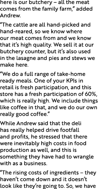 here is our butchery – all the meat comes from the family farm,” added Andrew. “The cattle are all hand picked and ha...