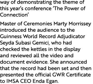 way of demonstrating the theme of this year’s conference ‘The Power of Connection’ Master of Ceremonies Marty Morriss...