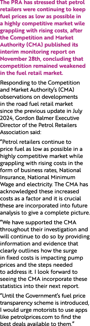 The PRA has stressed that petrol retailers were continuing to keep fuel prices as low as possible in a highly competi...