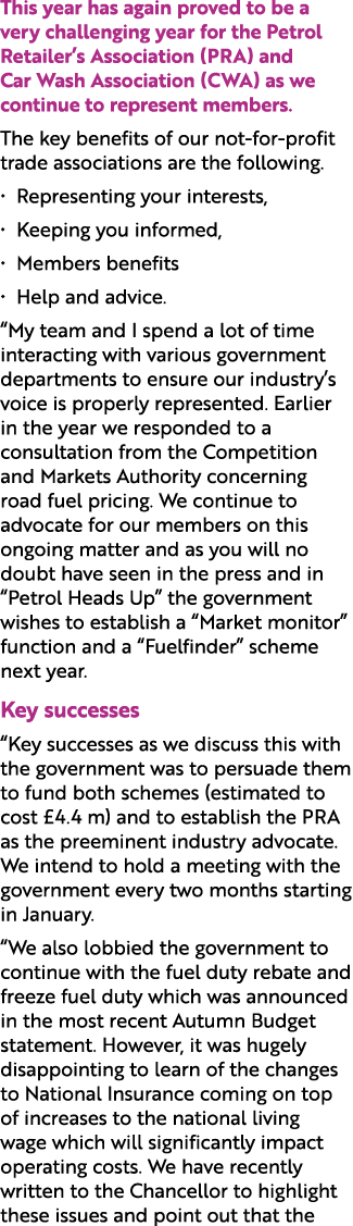 This year has again proved to be a very challenging year for the Petrol Retailer’s Association (PRA) and Car Wash Ass...