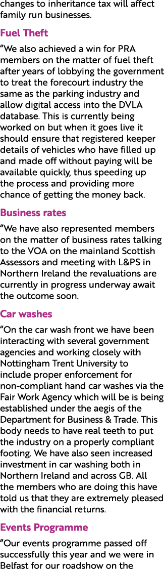 changes to inheritance tax will affect family run businesses. Fuel Theft “We also achieved a win for PRA members on t...