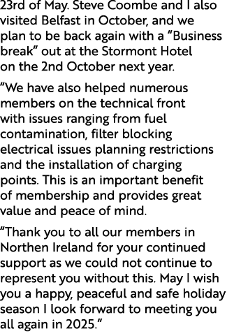 23rd of May. Steve Coombe and I also visited Belfast in October, and we plan to be back again with a “Business break”...