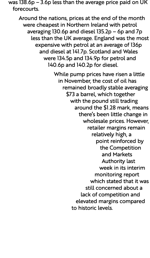 was 138.6p – 3.6p less than the average price paid on UK forecourts. Around the nations, prices at the end of the mon...