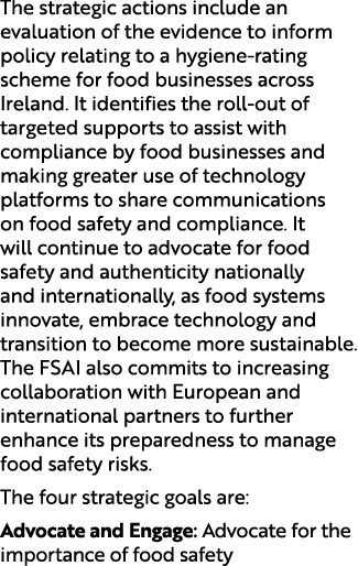 The strategic actions include an evaluation of the evidence to inform policy relating to a hygiene rating scheme for ...