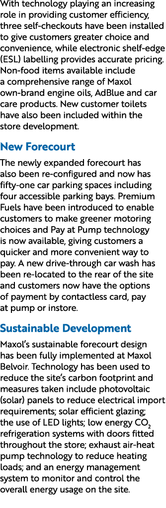 With technology playing an increasing role in providing customer efficiency, three self checkouts have been installed...