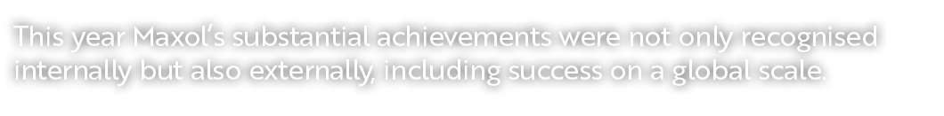 This year Maxol’s substantial achievements were not only recognised internally but also externally, including success...