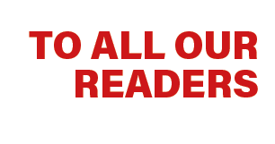 TO ALL OUR READERS