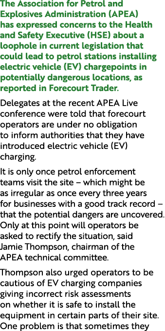 The Association for Petrol and Explosives Administration (APEA) has expressed concerns to the Health and Safety Execu...