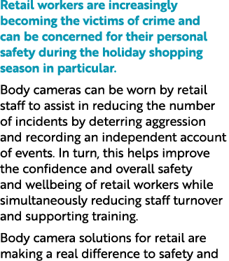 Retail workers are increasingly becoming the victims of crime and can be concerned for their personal safety during t...