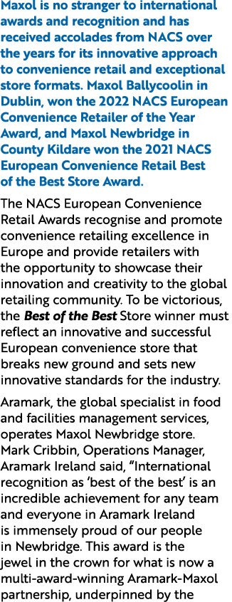 Maxol is no stranger to international awards and recognition and has received accolades from NACS over the years for ...