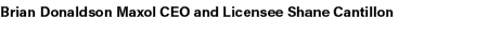 Brian Donaldson Maxol CEO and Licensee Shane Cantillon