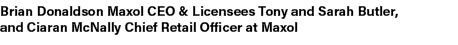 Brian Donaldson Maxol CEO & Licensees Tony and Sarah Butler, and Ciaran McNally Chief Retail Officer at Maxol