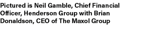 Pictured is Neil Gamble, Chief Financial Officer, Henderson Group with Brian Donaldson, CEO of The Maxol Group 