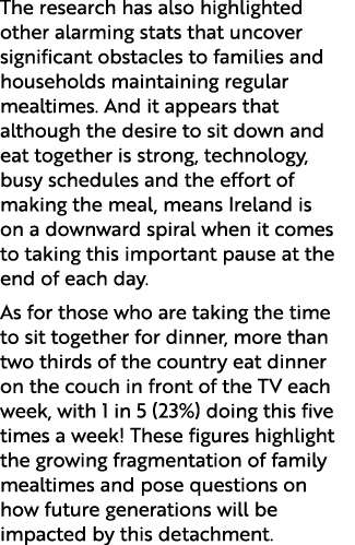 The research has also highlighted other alarming stats that uncover significant obstacles to families and households ...