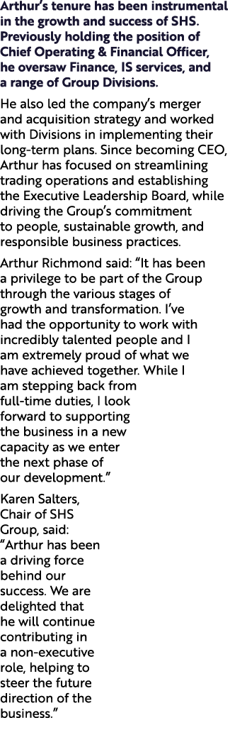 Arthur’s tenure has been instrumental in the growth and success of SHS. Previously holding the position of Chief Oper...