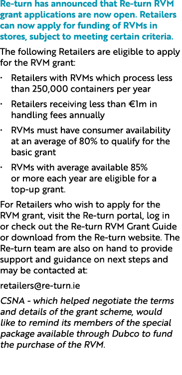 Re turn has announced that Re turn RVM grant applications are now open. Retailers can now apply for funding of RVMs i...
