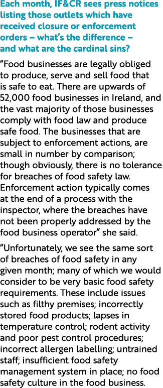 Each month, IF&CR sees press notices listing those outlets which have received closure or enforcement orders – what’s...