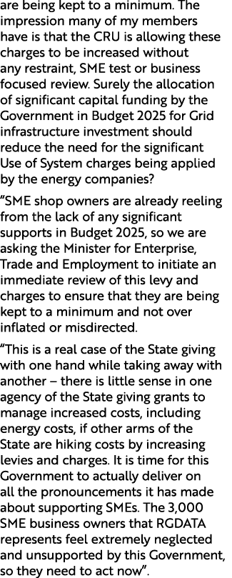 are being kept to a minimum. The impression many of my members have is that the CRU is allowing these charges to be i...