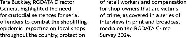 Tara Buckley, RGDATA Director General highlighted the need for custodial sentences for serial offenders to combat the...