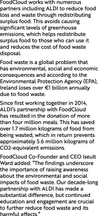 FoodCloud works with numerous partners including ALDI to reduce food loss and waste through redistributing surplus fo...