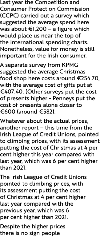 Last year the Competition and Consumer Protection Commission (CCPC) carried out a survey which suggested the average ...