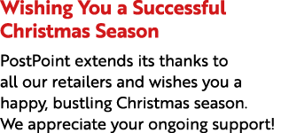 Wishing You a Successful Christmas Season PostPoint extends its thanks to all our retailers and wishes you a happy, b...