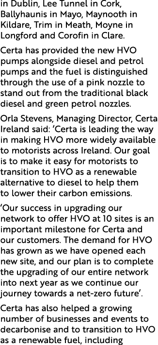 in Dublin, Lee Tunnel in Cork, Ballyhaunis in Mayo, Maynooth in Kildare, Trim in Meath, Moyne in Longford and Corofin...