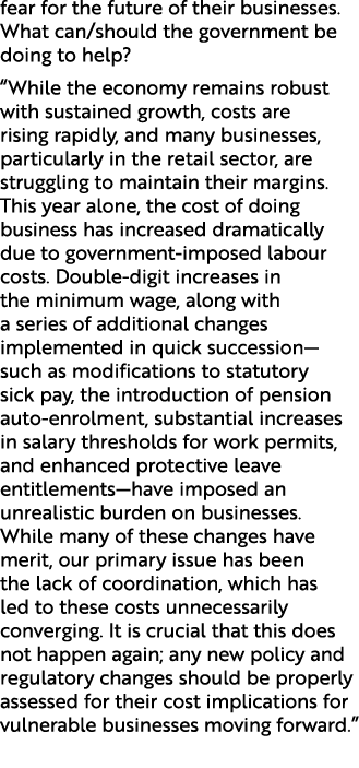 fear for the future of their businesses. What can/should the government be doing to help? “While the economy remains ...