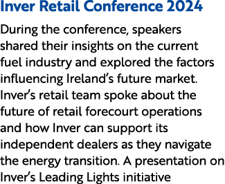Inver Retail Conference 2024 During the conference, speakers shared their insights on the current fuel industry and e...