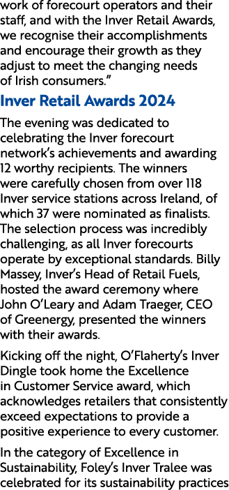 work of forecourt operators and their staff, and with the Inver Retail Awards, we recognise their accomplishments and...