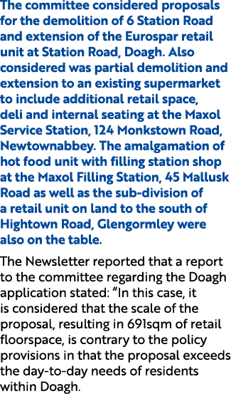 The committee considered proposals for the demolition of 6 Station Road and extension of the Eurospar retail unit at ...