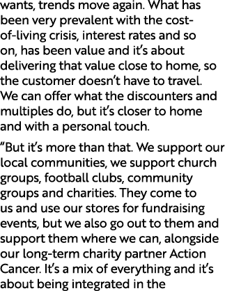 wants, trends move again. What has been very prevalent with the cost of living crisis, interest rates and so on, has ...