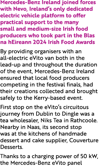 Mercedes Benz Ireland joined forces with Nevo, Ireland’s only dedicated electric vehicle platform to offer practical ...