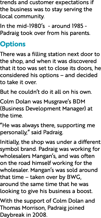 trends and customer expectations if the business was to stay serving the local community. In the mid 1980’s around 19...