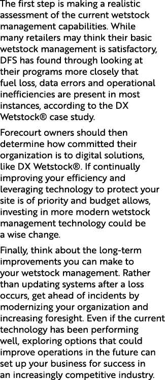 The first step is making a realistic assessment of the current wetstock management capabilities. While many retailers...