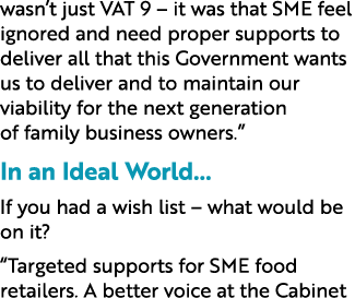 wasn’t just VAT 9 – it was that SME feel ignored and need proper supports to deliver all that this Government wants u...