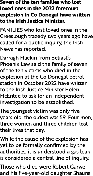 Seven of the ten families who lost loved ones in the 2022 forecourt explosion in Co Donegal have written to the Irish...
