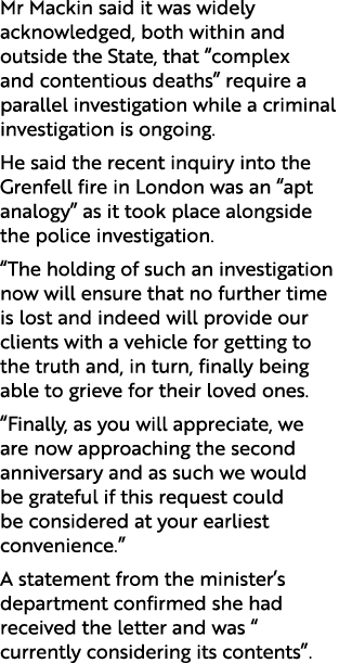 Mr Mackin said it was widely acknowledged, both within and outside the State, that “complex and contentious deaths” r...